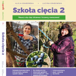 Książka Szkoła Cięcia 2 o cięciu drzew i krzewów owocowych